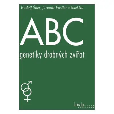 ABC genetiky drobných zvířat - Jaromír Fiedler