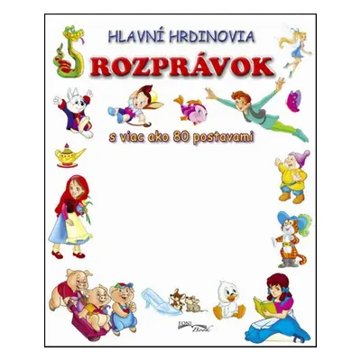 Hlavní hrdinovia rozprávok - Autor Neuveden