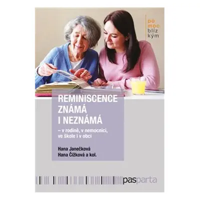 Reminiscence známá i neznámá - Hana Janečková