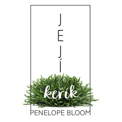 Její keřík - Penelope Bloom