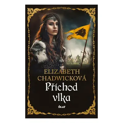 Příchod vlka - Elizabeth Chadwick