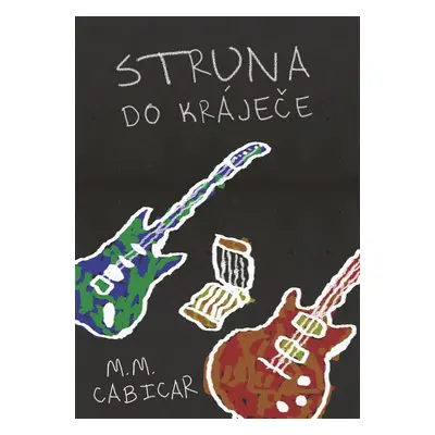 Struna do kráječe - M. M. Cabicar