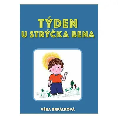 Týden u strýčka Bena - Věra Krpálková