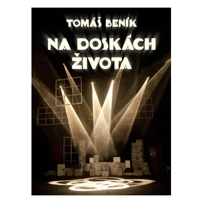 Na doskách života - Tomáš Beník