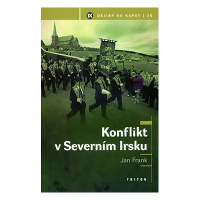 Konflikt v severním Irsku - Mgr. Jiří Frank