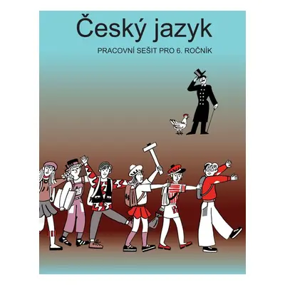 Český jazyk pracovní sešit pro 6. ročník - Vladimíra Bičíková