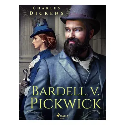 Bardell v. Pickwick - Charles Dickens