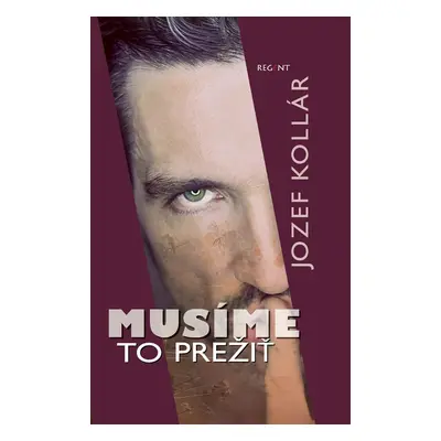 Musíme to prežiť - Jozef Kollár