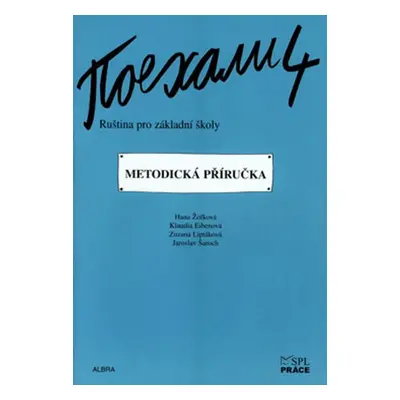 Pojechali 4 metodická příručka ruštiny pro ZŠ - Hana Žofková