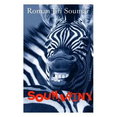 Soumařiny - Roman Jiří Soumar