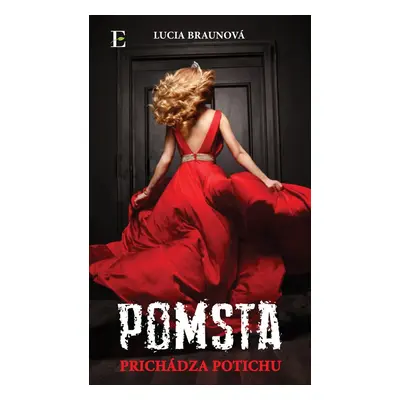 Pomsta prichádza potichu - Lucia Braunová