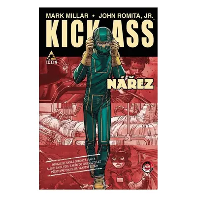 Kick-Ass Nářez - Mark Millar