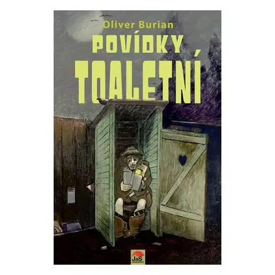 Povídky toaletní - Oliver Burian