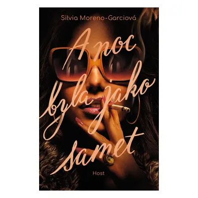 A noc byla jako samet - Silvia Moreno-Garciová