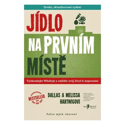 Jídlo na prvním místě - Melissa Hartwigová