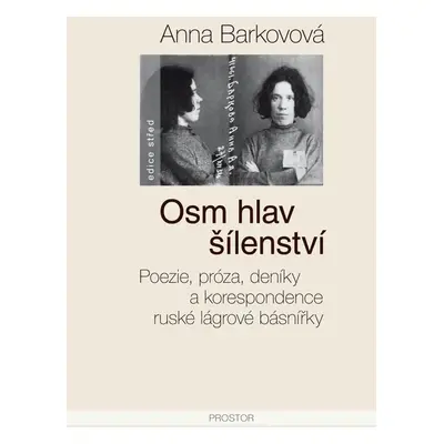 Osm hlav šílenství - Anna Barkovová