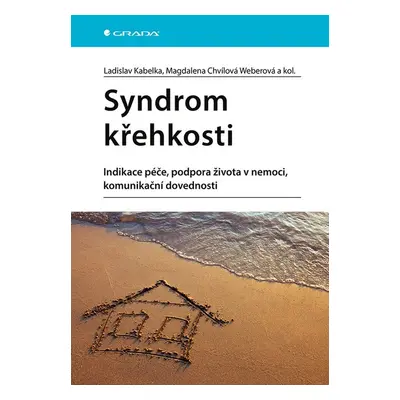 Syndrom křehkosti - MUDr. Magdalena Chvílová Weberová