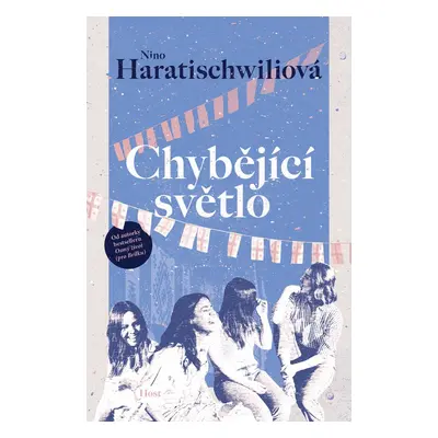 Chybějící světlo - Nino Haratischwili