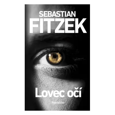 Lovec očí - Sebastian Fitzek