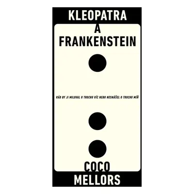 Kleopatra a Frankenstein - Coco Mellors