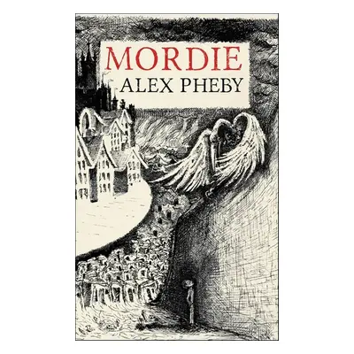 Mordie - Alex Pheby