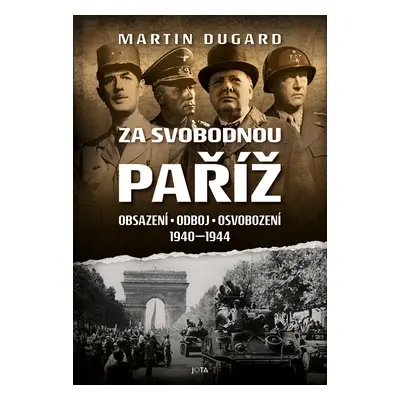 Za svobodnou Paříž - Martin Dugard