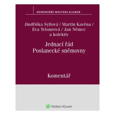 Jednací řád Poslanecké sněmovny Komentář - Mgr. Petr Valenta