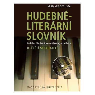 Hudebně-literární slovník. Hudební díla inspirovaná slovesným uměním - Vladimír Spousta