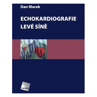 Echokardiografie levé síně - Dan Marek