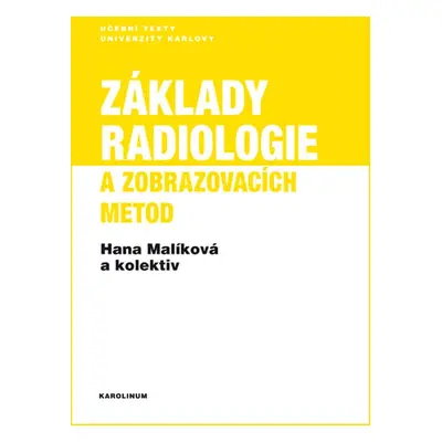 Základy radiologie a zobrazovacích metod - Hana Malíková