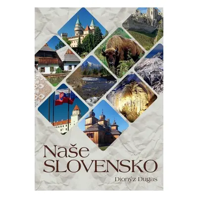 Naše Slovensko - Dionýz Dugas