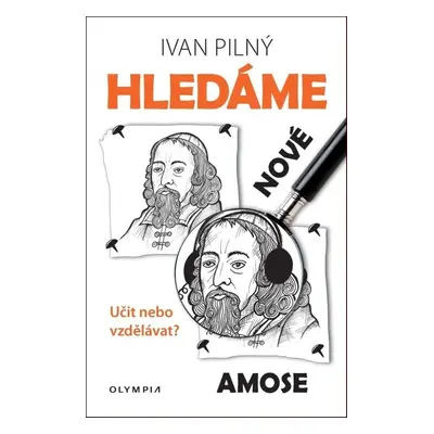 Hledáme nové Amose - Ivan Pilný