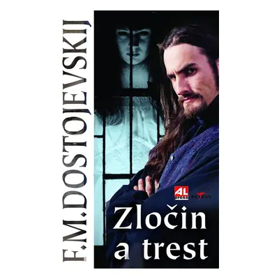 Zločin a trest - Fjodor Dostojevskij