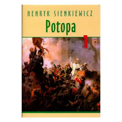 Potopa I. - Henryk Sienkiewicz