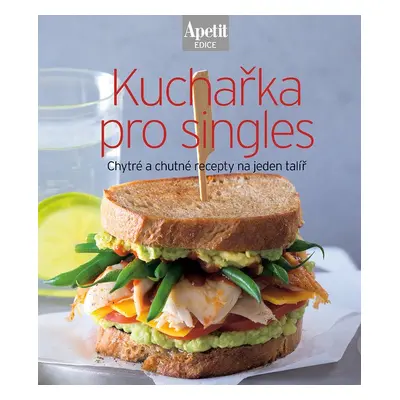 Kuchařka pro singles - Autor Neuveden