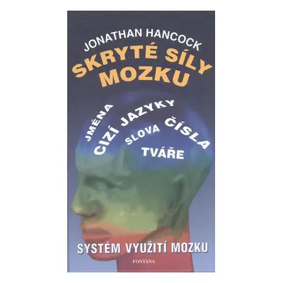 Skryté síly mozku - Jonathan Hancock