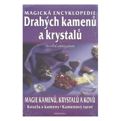 Magická encyklopedie drahých kamenů a krystalů - Scott Cunningham