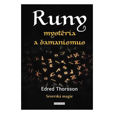 Runy mystéria a šamanismus - Edred Thorsson