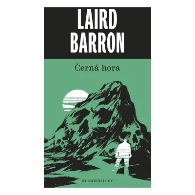 Černá hora - Laird Barron