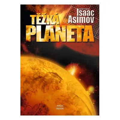 Těžká planeta - Isaac Asimov