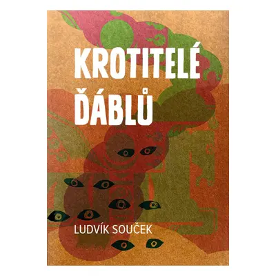 Krotitelé ďáblů - Ludvík Souček