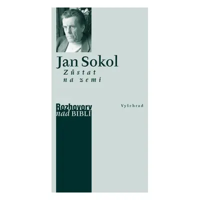 Zůstat na zemi - Prof. PhD Jan Sokol