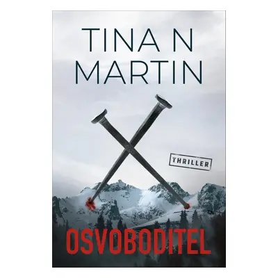 Osvoboditel - Tina N. Martin