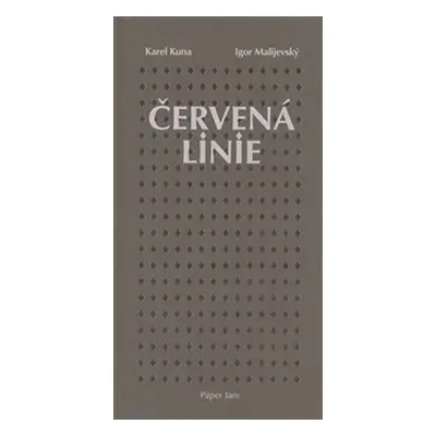 Červená linie - Igor Malijevský