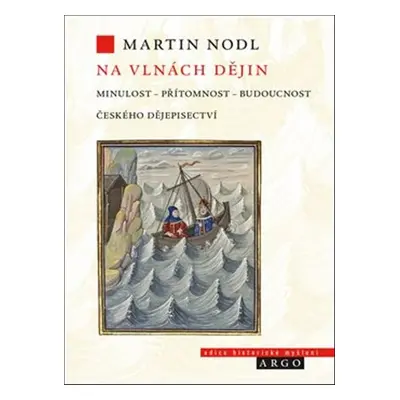 Na vlnách dějin - Martin Nodl