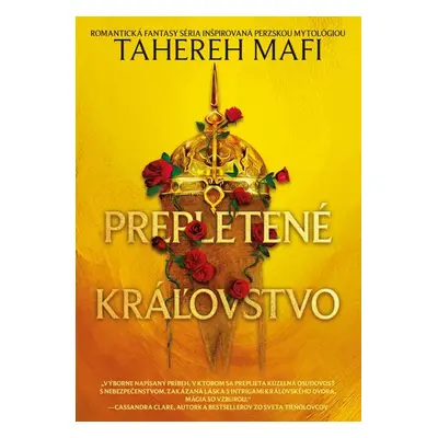 Prepletené kráľovstvo - Tahereh Mafi