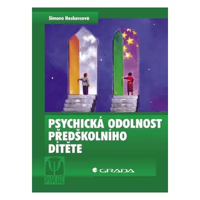 Psychická odolnost předškolního dítěte - Simona Horáková Hoskovcová