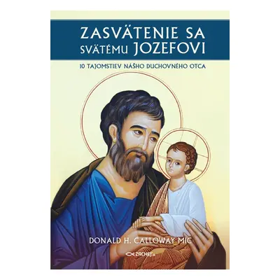 Zasvätenie sa svätému Jozefovi - Donald Calloway