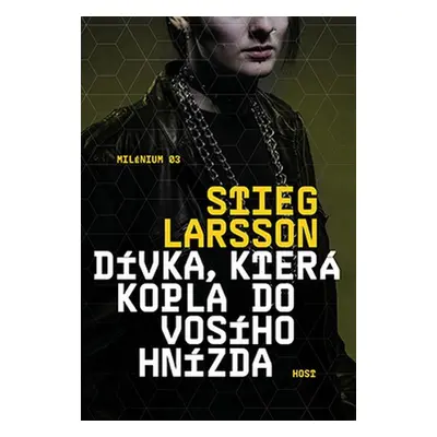 Dívka, která kopla do vosího hnízda - Stieg Larsson