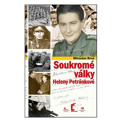 Soukromé války Heleny Petránkové - Miroslav Brož